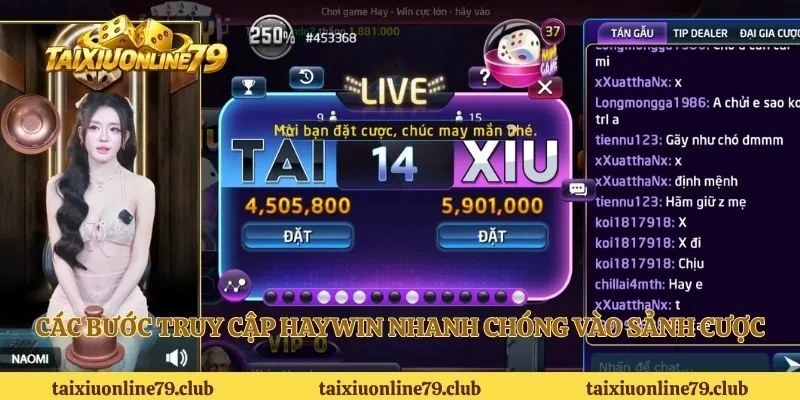 Các bước truy cập Haywin nhanh chóng vào sảnh cược