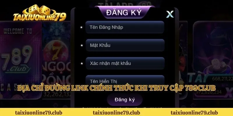 Địa chỉ đường link chính thức khi truy cập 789Club