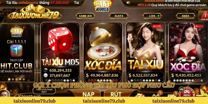 Gợi ý chọn phòng tài xỉu phù hợp nhu cầu