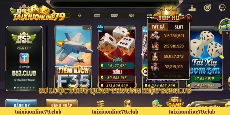 Sơ lược tổng quan thương hiệu B52club