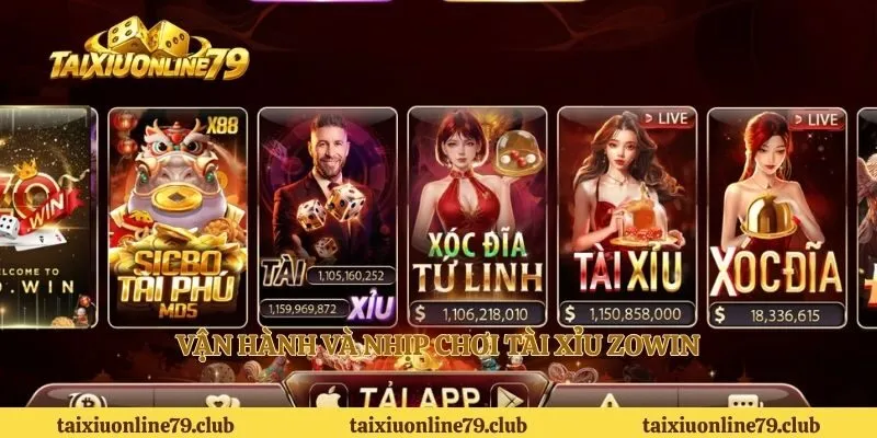 Vận hành và nhịp chơi tài xỉu Zowin